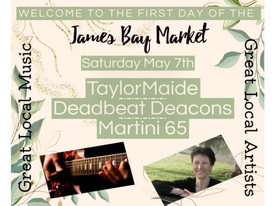 Come on down to the James Bay Community Market Saturday May 7th for Live, local music.