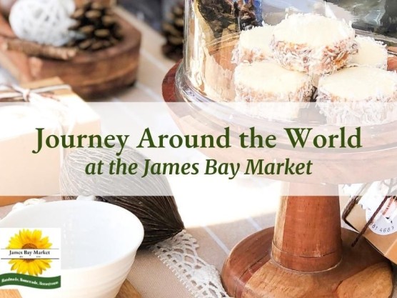 Journey Around the World at the James Bay Market